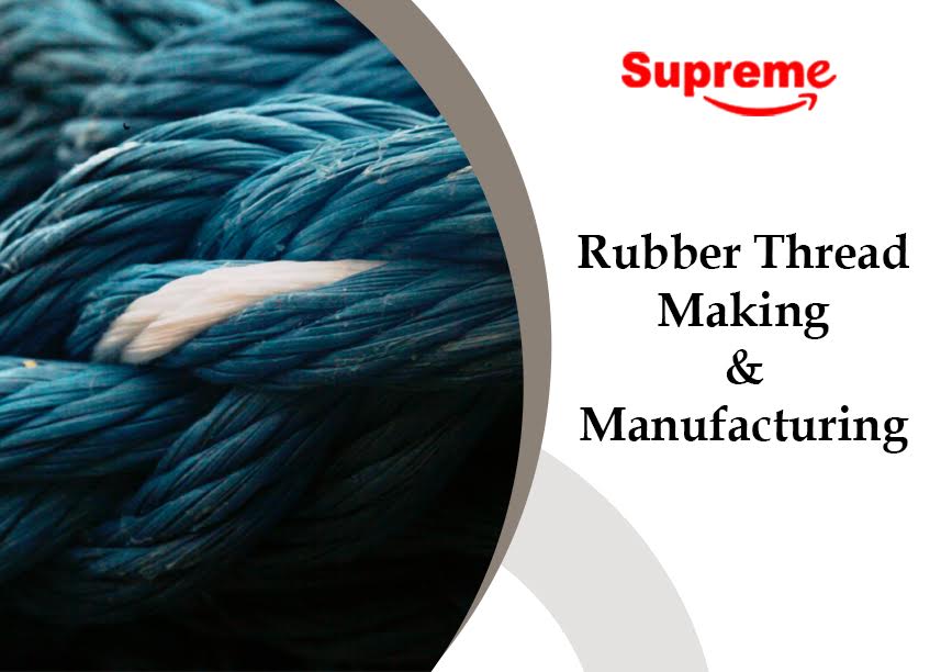 Rubber Thread For Catheter Making Supremeproducts